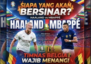 Prediksi Besok: Haaland atau Mbappé yang Bersinar? Belgia Wajib Menang